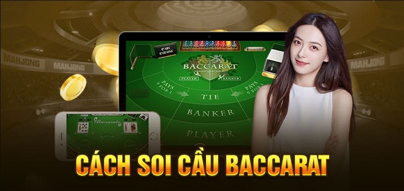 Soi cầu Baccarat là gì? Cách soi cầu hiệu quả nhất 2 Cách soi cầu Baccarat hiệu quả nhất
